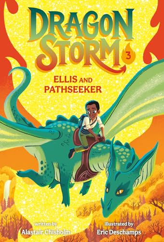 Dragon Storm #3: Ellis and Pathseeker von Random House Publishing Group